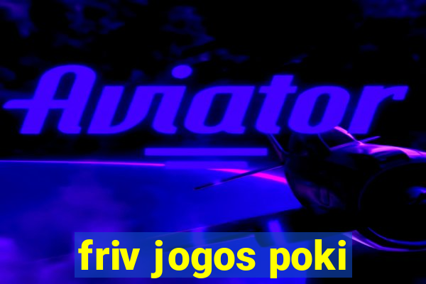 friv jogos poki